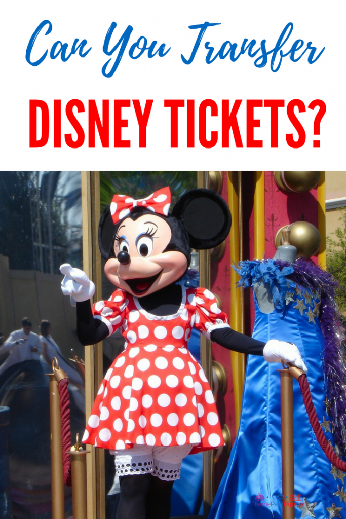 can-disney-tickets-be-transferred-to-someone-else-themeparkhipster